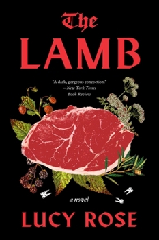 The Lamb: a Novel by Lucy Rose