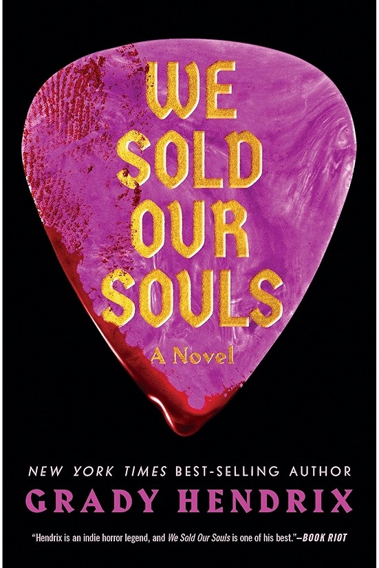 We Sold Our Souls by Grady Hendrix