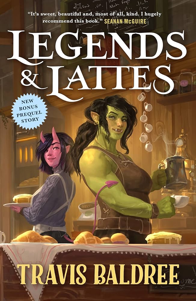 Legends & Lattes by Travis Baldree (Book Cover)