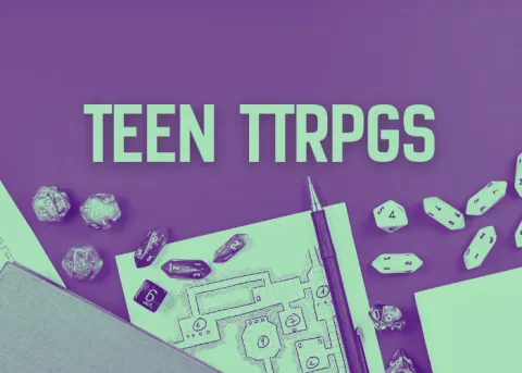 Teen Table Top Role-Playing Games