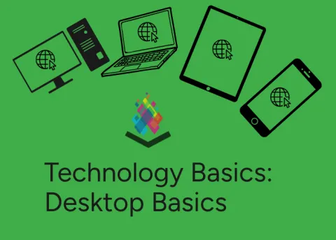 DPL Technology Basics: Desktop Basics