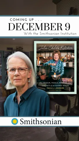 Photo of presenter with book Julia Child's Kitchen The Legacy of Julia Child's Kitchen with Author and Smithsonian Curator Paula J. Johnson